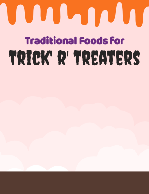 Traditional Foods for Trick' r' Treaters