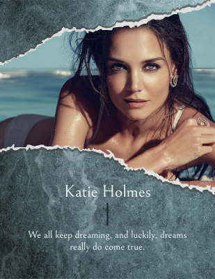 We all keep dreaming, and luckily, dreams really do come true. Katie Holmes
