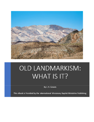 Old Landmarkism What is it