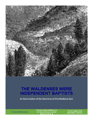 The Waldenses Were Independent Baptists