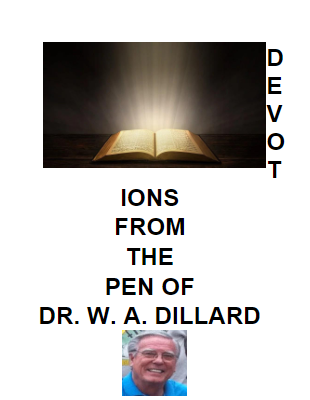 Devotions From the Pen of Dr. W. A. Dillard