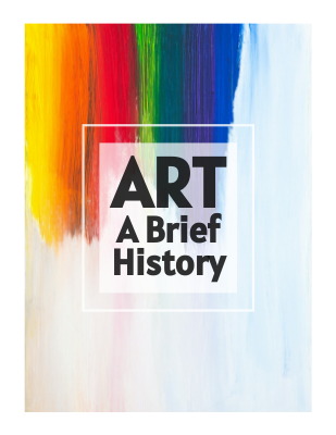 Art A Brief History